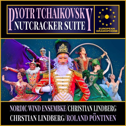 Christian Lindberg, Nordic Wind Ensemble - Tchaikovsky: The Nutcracker Suite (2024) [Hi-Res]