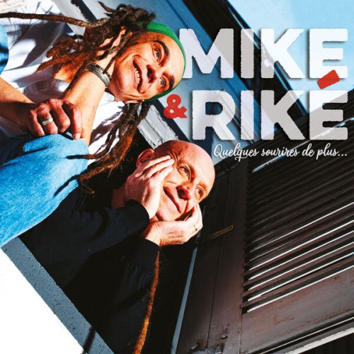 Mike et Riké - Quelques sourires de plus (2024) Hi-Res