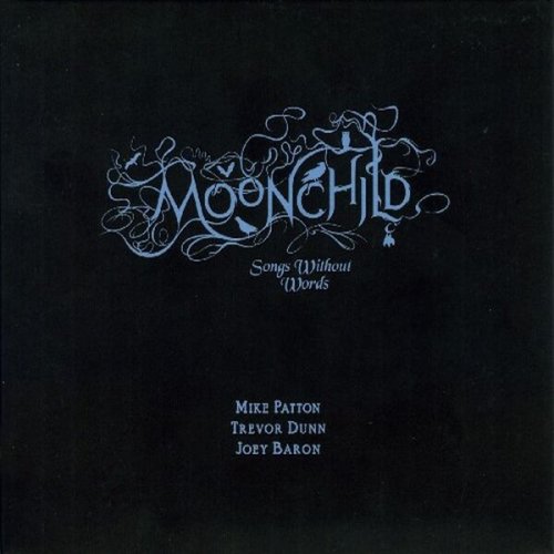 John Zorn - Moonchild (Songs Without Words) (2006)