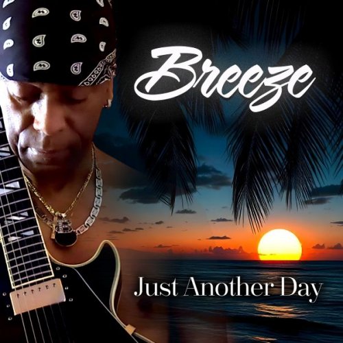 Breeze - Just Another Day (Breeze) (2024)