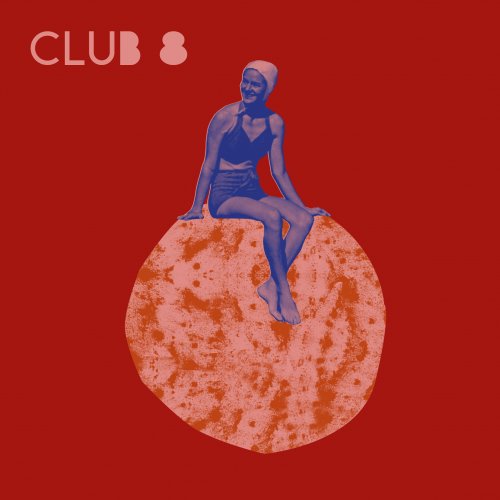 Club 8 - A Year with Club 8 (2024) Hi-Res