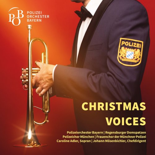 Polizeiorchester Bayern, Regensburger Domspatzen, Johann Mösenbichler - Christmas Voices (2024) [Hi-Res]