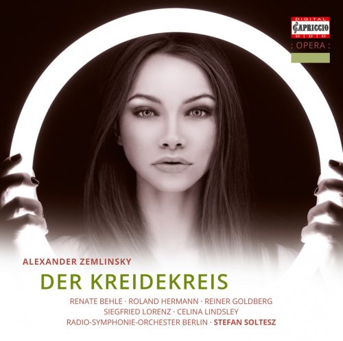 Radio-Symphonie-Orchester Berlin, Stefan Soltesz - Zemlinsky: Der Kreidekreis (2013)