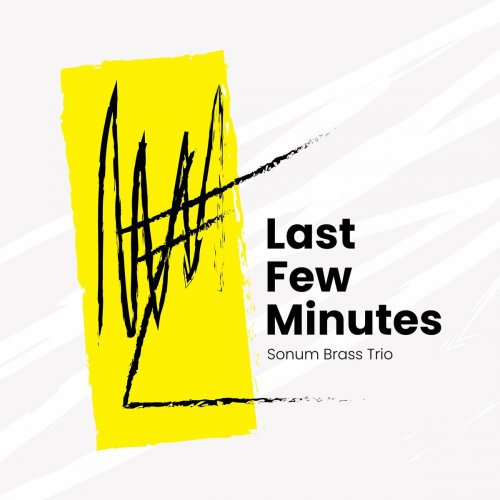 Sonum Brass Trio - Last Few Minutes (2024)