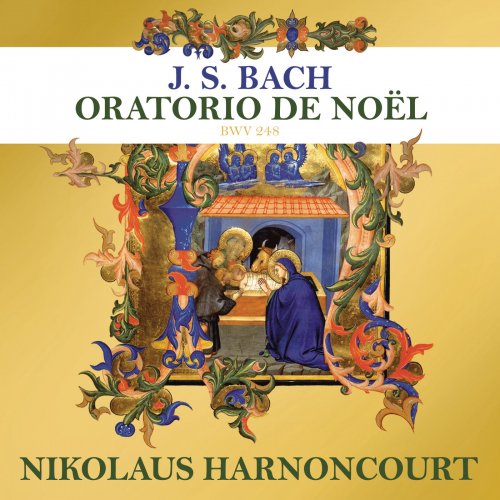 Nikolaus Harnoncourt, Concentus Musicus Wien - Bach: Oratorio de Noel (2013) [Hi-Res]