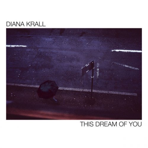 Diana Krall - This Dream Of You (2020) [E-AC-3 JOC Dolby Atmos]