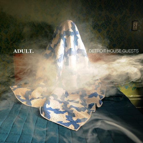 ADULT. - Detroit House Guests (2017) Hi-Res