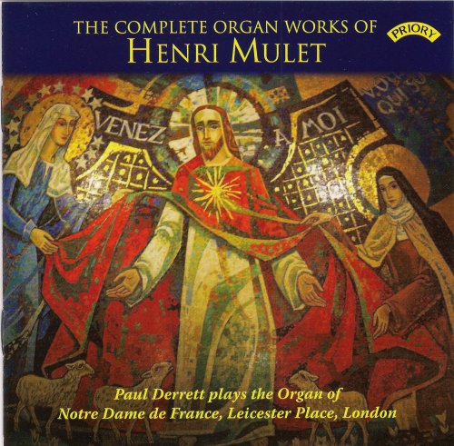 Paul Derrett - The Complete Organ Works of Henri Mulet (2017)