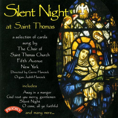 Saint Thomas Choir of Men and Boys, Judith Hancock, Gerre Armstrong - Silent Night at Saint Thomas (2002)