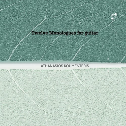 Athanasios Koumenteris - Twelve Monologues for Guitar (2024)