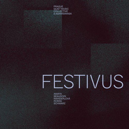 Prague Quiet Music Collective - Festivus (2024) Hi-Res