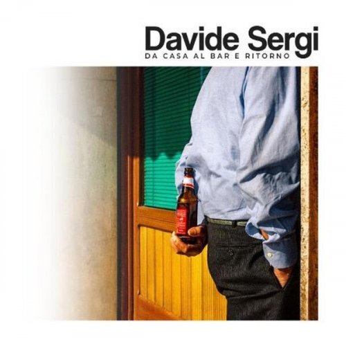 Davide Sergi - Da casa al bar e ritorno (2024) Hi-Res