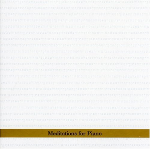 Borah Bergman - Meditations For Piano (2003)