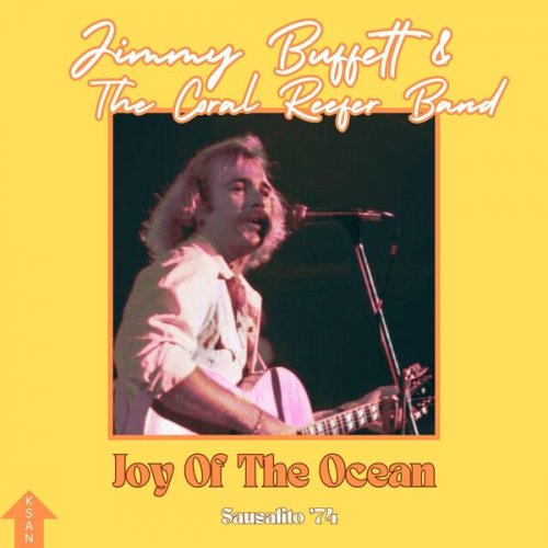 Jimmy Buffett - Joy Of The Ocean (Live Sausalito '74) (2024)