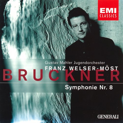 Gustav Mahler Jugendorchester, Franz Welser-Möst - Bruckner: Symphony No. 8 (2002)