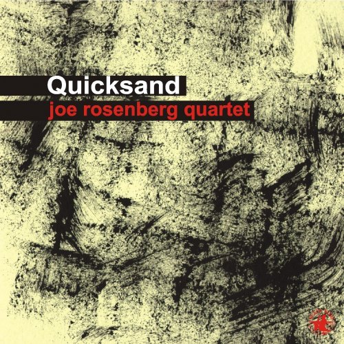 Joe Rosenberg Quartet - Quicksand (2002/2024)