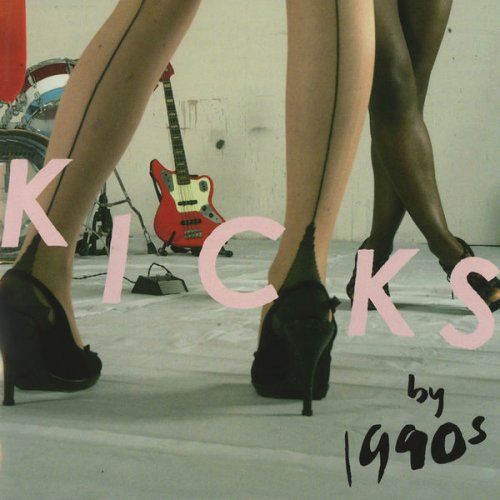 1990s - Kicks (2009)