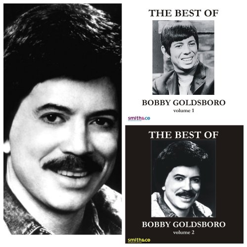 Bobby Goldsboro - The Very Best Of Bobby Goldsboro, Volume 1 & 2 (Digital Re-Recording) (2007)