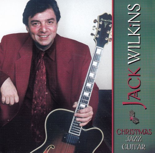 Jack Wilkins - Christmas Jazz Guitar (2002)