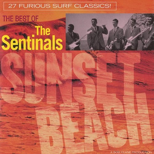 The Sentinals - Sunset Beach: The Best Of The Sentinals (2009)