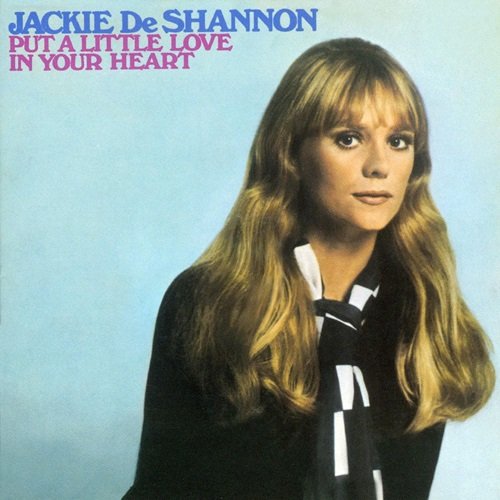 Jackie DeShannon - Put A Little Love In Your Heart (Deluxe Edition) (1969)