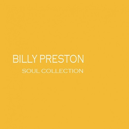 Billy Preston - Soul Collection (2015)