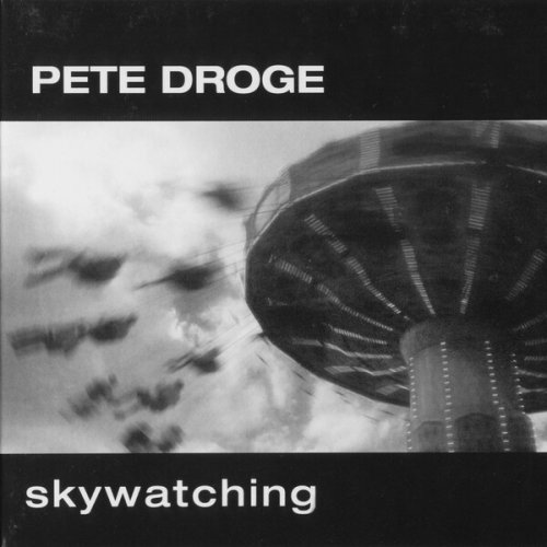 Pete Droge - Skywatching (2003)