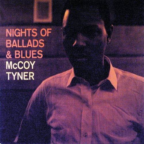 Mccoy Tyner - Nights Of Ballads & Blues (1963) [E-AC-3 JOC Dolby Atmos]