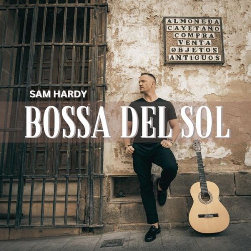 Sam Hardy - Bossa Del Sol (2024)