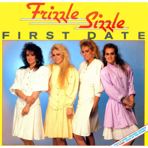 Frizzle Sizzle - First Date (1987)