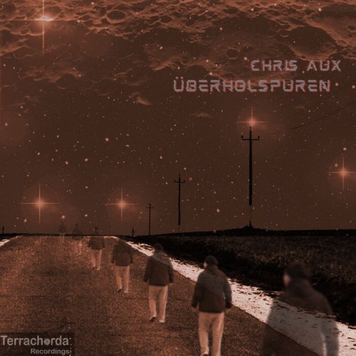 Chris Aux - Uberholspuren (2024)