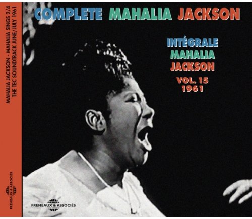 Mahalia Jackson - Complete Mahalia Jackson, vol.15: 1961 (2017)