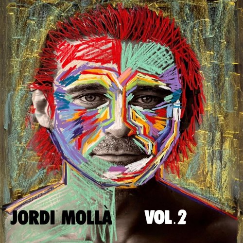 Jordi Molla - My Name is Jordi Mollá - Vol.1, 2 (2024)