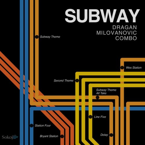 Dragan Milovanović Combo - SUBWAY (2024)