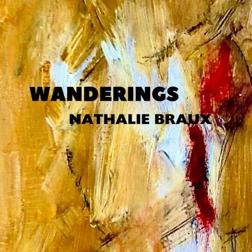 Nathalie Braux - WANDERINGS (2024)