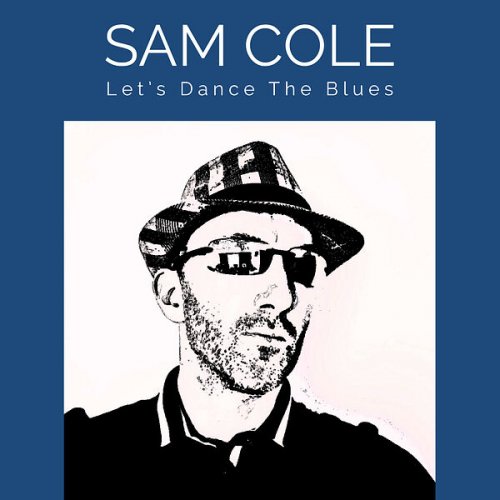 Sam Cole - Let's Dance the Blues (2024) [Hi-Res]