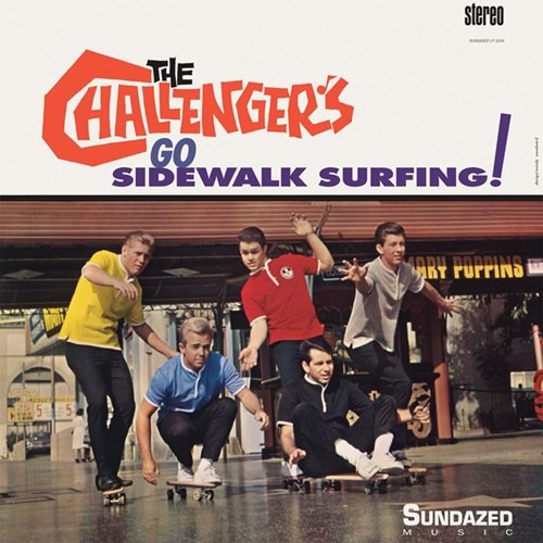 The Challengers - Go Sidewalk Surfing! (1965)