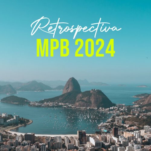 VA - Retrospectiva MPB 2024 (2024)