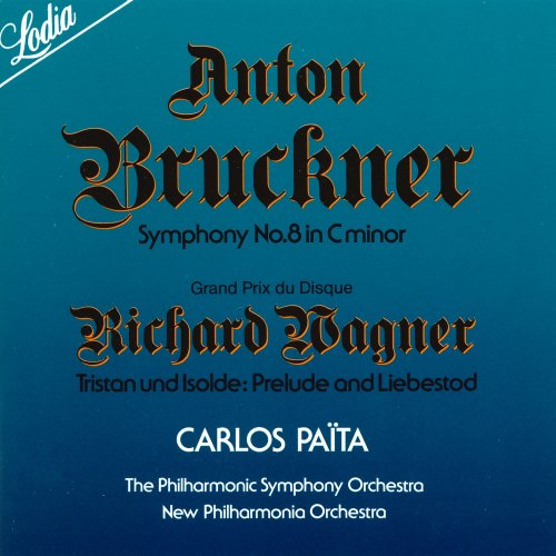 The Philharmonic Symphony Orchestra, Carlos Païta - Bruckner: Symphony No. 8 (1985)