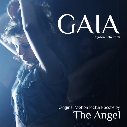 The Angel - Gaia (Original Motion Picture Score) (2024) [Hi-Res]