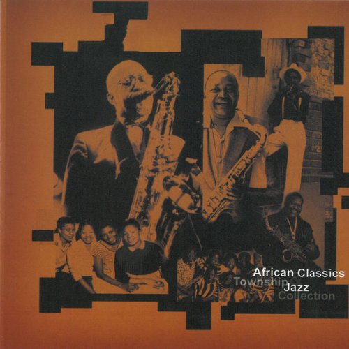 Various Artists - African Classics and Township Jazz Collection (2001)