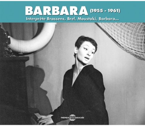 Various - Barbara interprète Brassens, Brel, Moustaki, Barbara... (1955-1961) (2013)