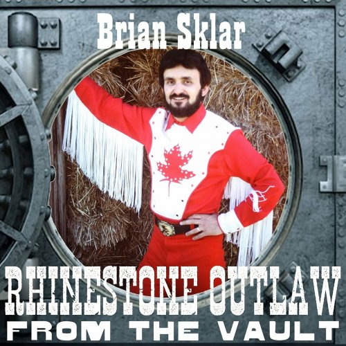 Brian Sklar - Rhinestone Outlaw - From The Vault (2024)