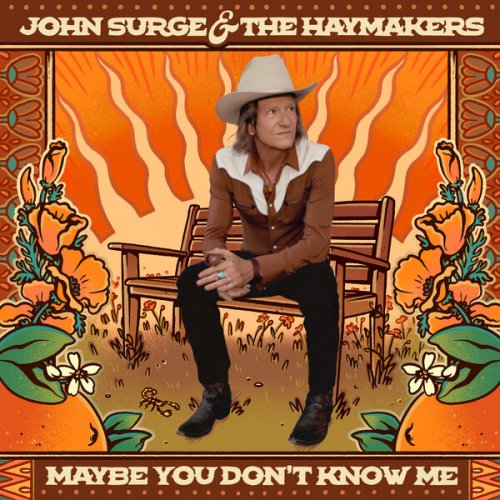 John Surge and The Haymakers - Maybe You Don’t Know Me EP (2024) Hi-Res