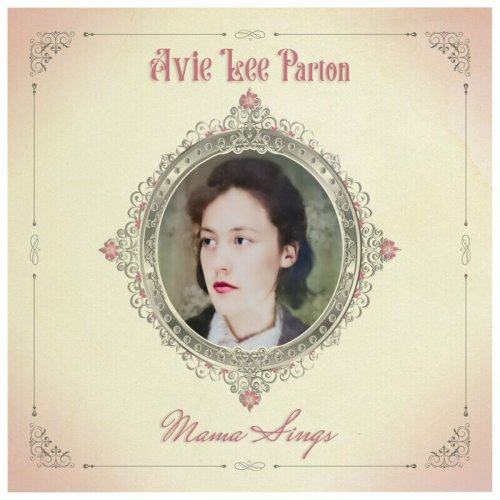 Avie Lee Parton - Mama Sings (Smoky Mountain DNA Series) (2024)