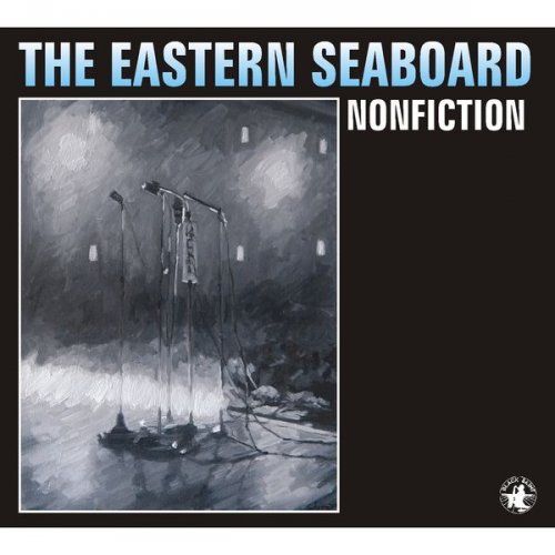 The Eastern Seaboard - Nonfiction (2004/2024)