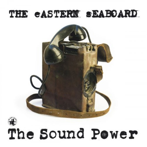 The Eastern Seaboard - The Sound Power (2010)