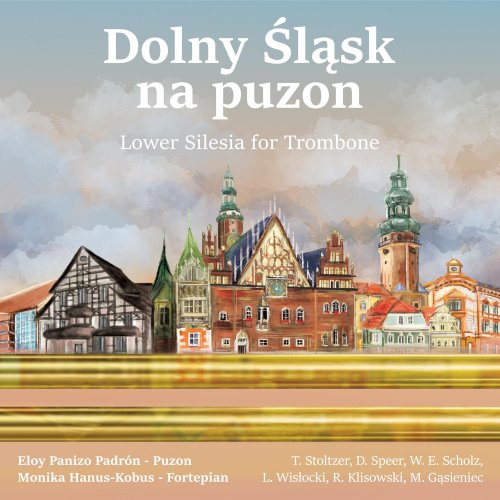 Eloy Panizo Padrón, Monika Hanus Kobus - Dolny Śląsk na puzon / Lower Silesia for Trombone (2024) [Hi-Res]