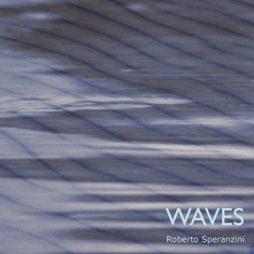 Roberto Speranzini - Waves (2024) [Hi-Res]