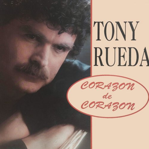 Toñy Rueda - Corazón de Corazón (2024)